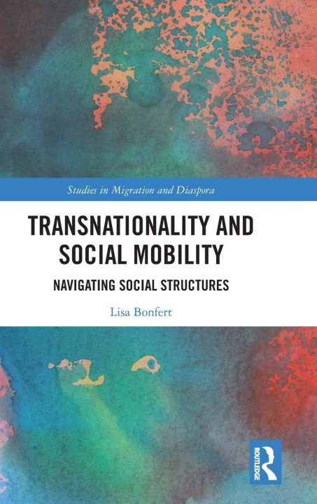 Książka Transnationality and Social Mobility Bonfert