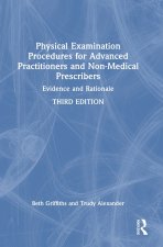 Physical Examination Procedures for Advanced Practitioners and Non-Medical Prescribers