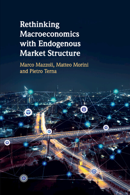 Book Rethinking Macroeconomics with Endogenous Market Structure Marco (Universita degli Studi di Genova) Mazzoli