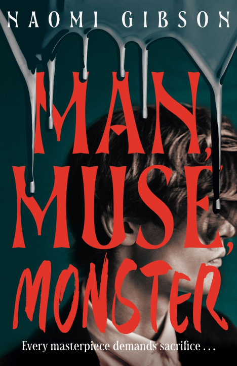 Kniha Man, Muse, Monster Naomi Gibson