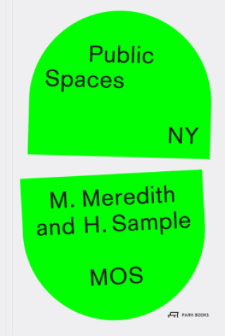 Kniha Public Spaces, NY Michael Meredith