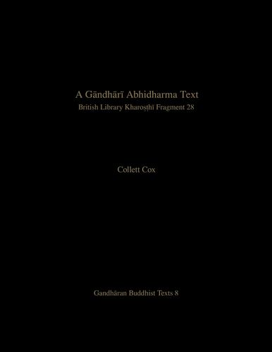 Книга A GANDHARI ABHIDHARMA TEXT Collett Cox