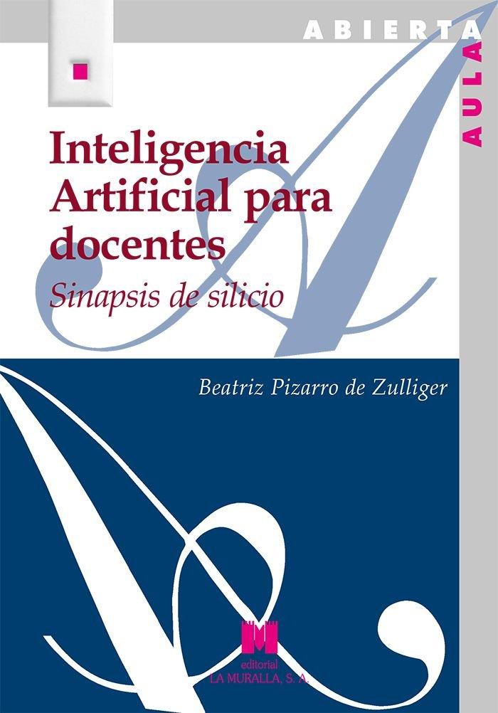 Kniha Inteligencia Artificial Para Docentes Beatriz Pizarro De Zulliger