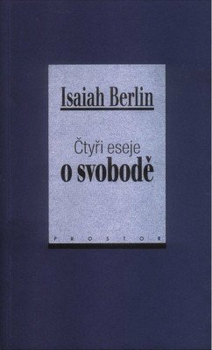 Book Čtyři eseje o svobodě Isaiah Berlin