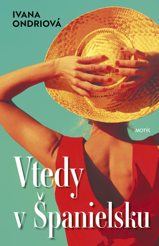 Kniha Vtedy v Španielsku 