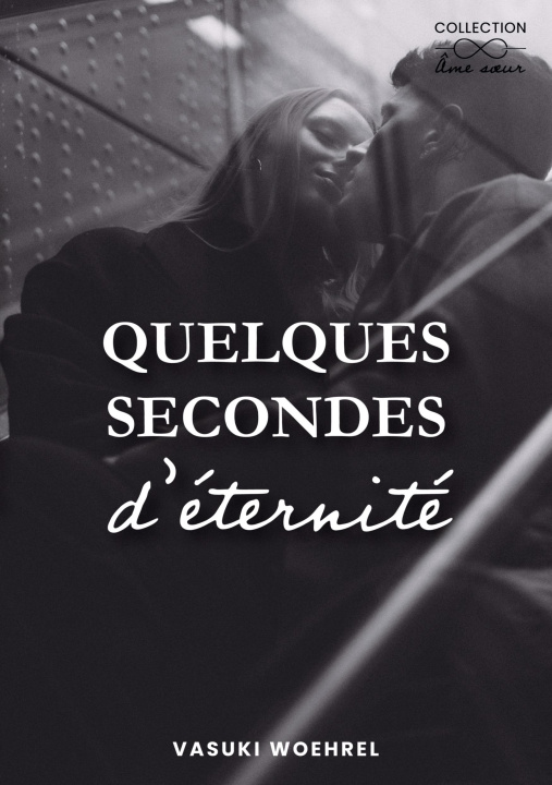 Kniha QUELQUES SECONDES D ETERNITE WOEHREL VASUKI