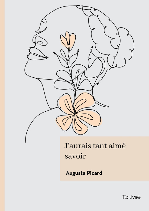 Book J'aurais tant aimé savoir Augusta Picard