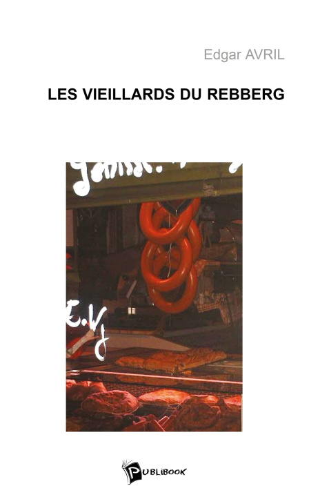 Knjiga Les Vieillards du Rebberg Gérard Vial