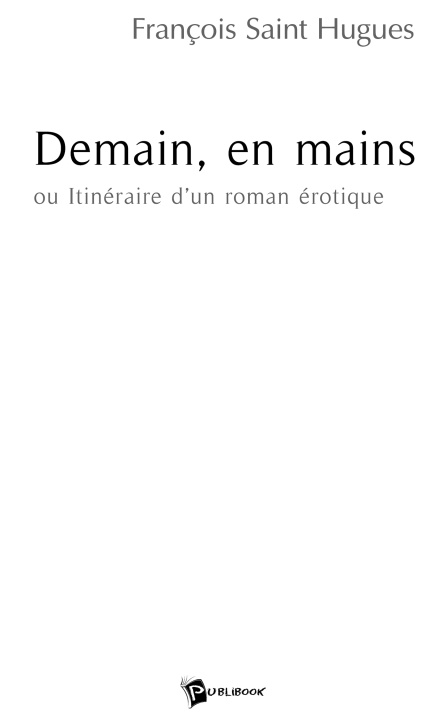 Book Demain, en mains François Saint Hugues