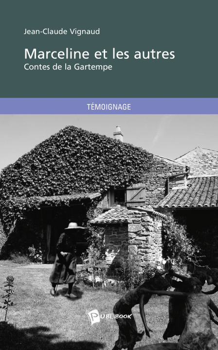 Knjiga Marceline et les autres : contes de la Gartempe Jean-Claude Vignaud