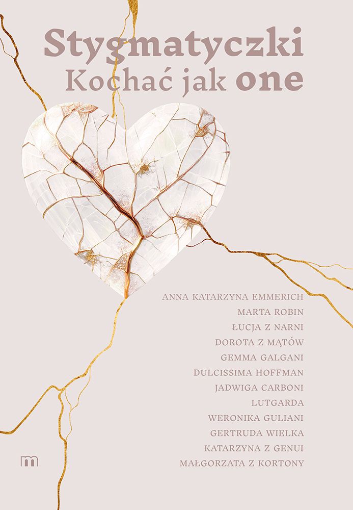 Book Stygmatyczki. Kochać jak one Opracowanie zbiorowe