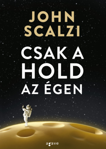 Carte Csak a hold az égen John Scalzi