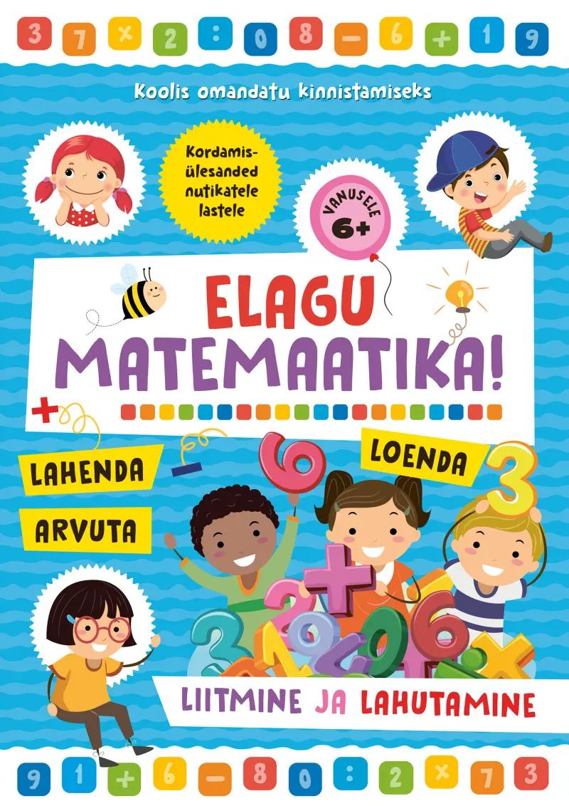 Knjiga Elagu matemaatika! liitmine ja lahutamine 