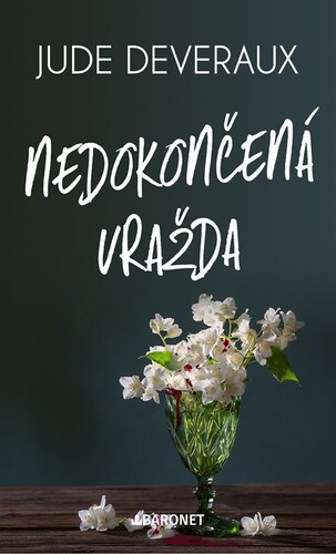 Βιβλίο Nedokončená vražda Jude Deveraux