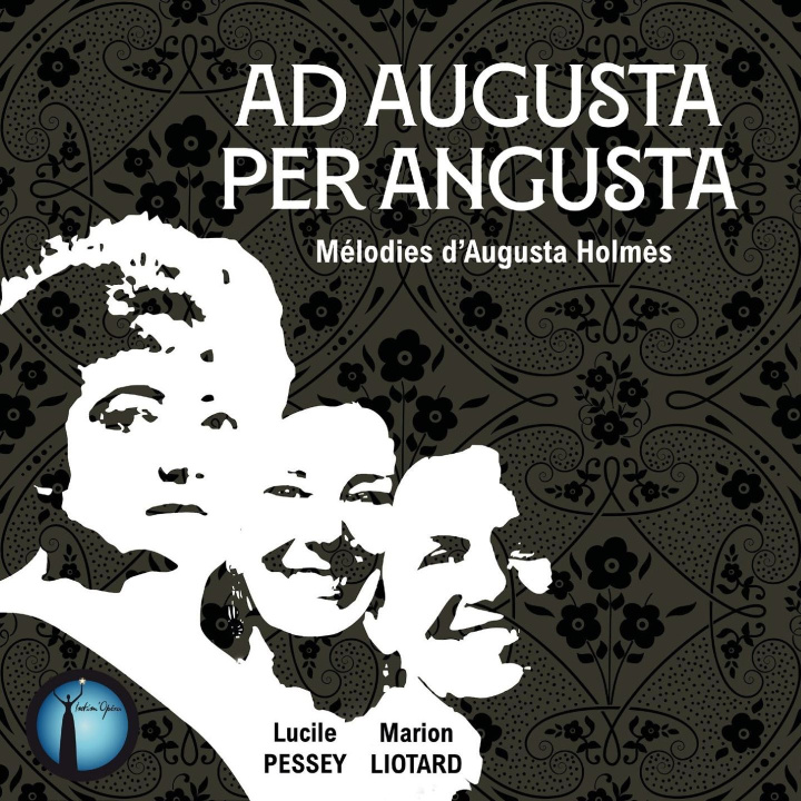 Audio AUGUSTA PER ANGUSTA PESSEY & MARION LIOTARD
