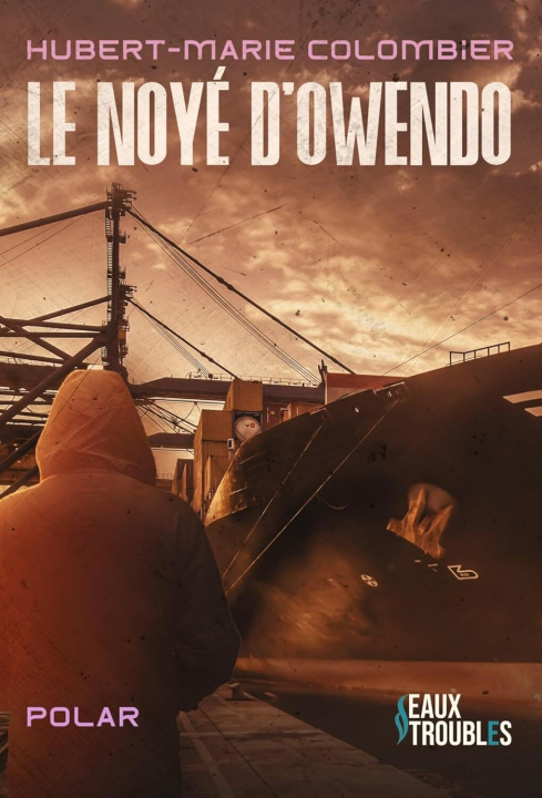 Book Le Noyé d'Owendo Colombier