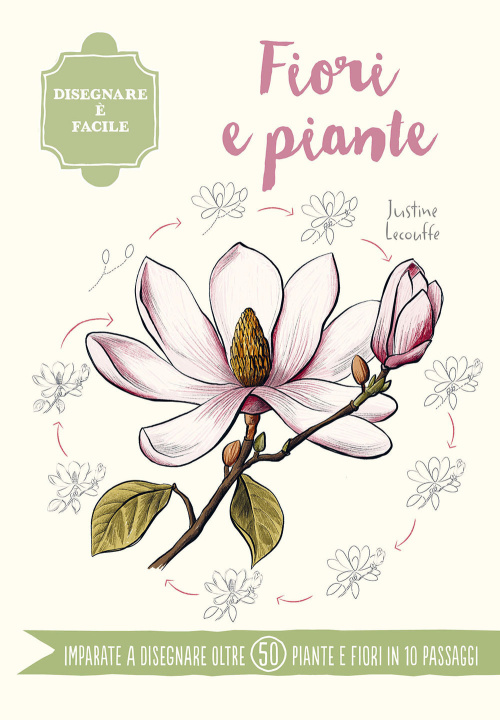 Boek Fiori e piante. Disegnare è facile Justine Lecouffe