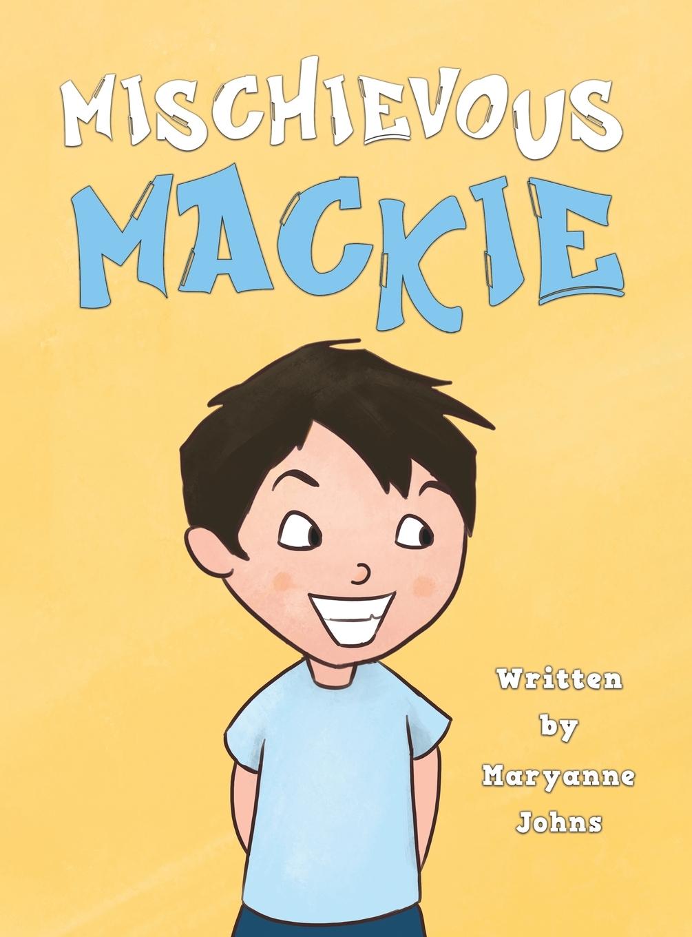 Kniha Mischievous Mackie Maryanne Johns