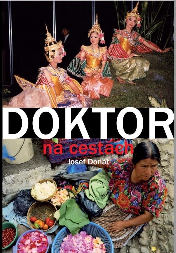 Kniha Doktor na cestách Josef Donát