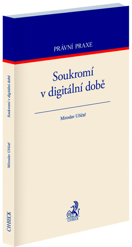 Knjiga Soukromí v digitální době Miroslav Uřičař