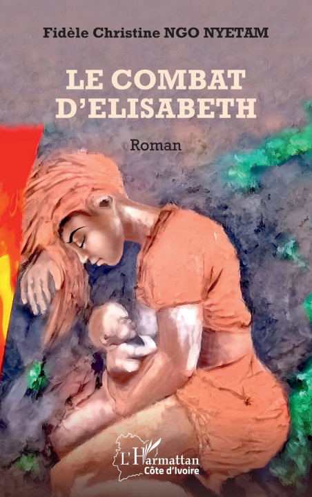 Book Le combat d’Elisabeth Ngo Nyetam
