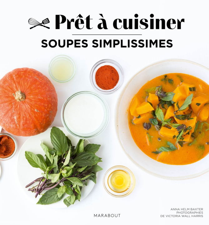 Knjiga Soupes simplissimes Anna Helm Baxter