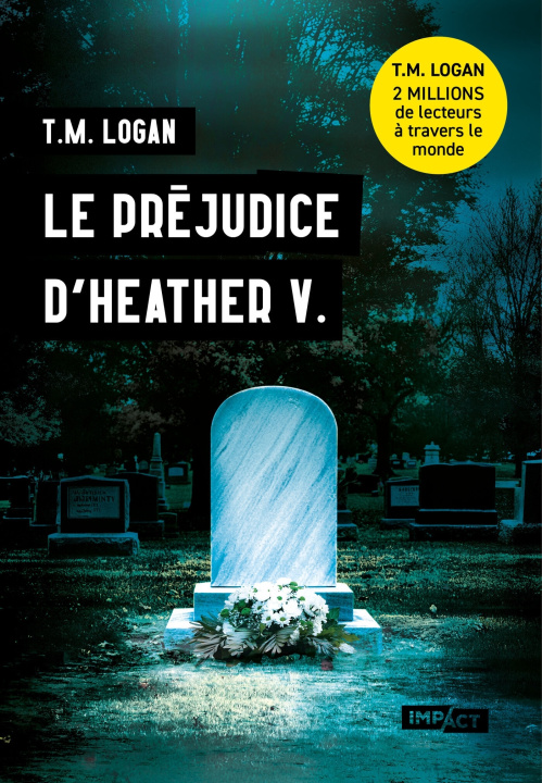 Knjiga Le préjudice d'Heather V. T.M. Logan