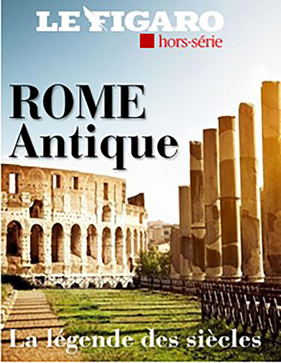 Buch Rome antique Le Figaro hors-série
