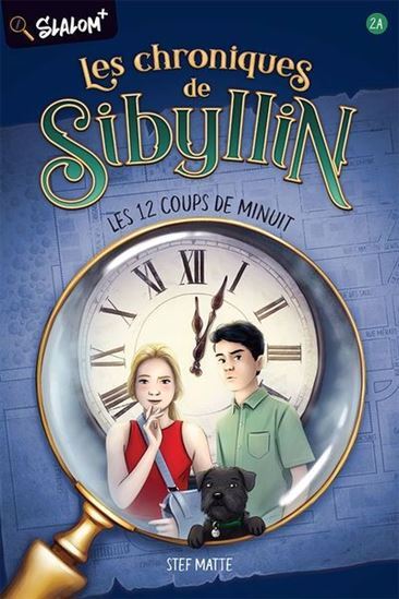 Knjiga LES CHRONIQUES DE SIBYLLIN V 02 LES 12 COUPS DE MINUIT MATTE STEF