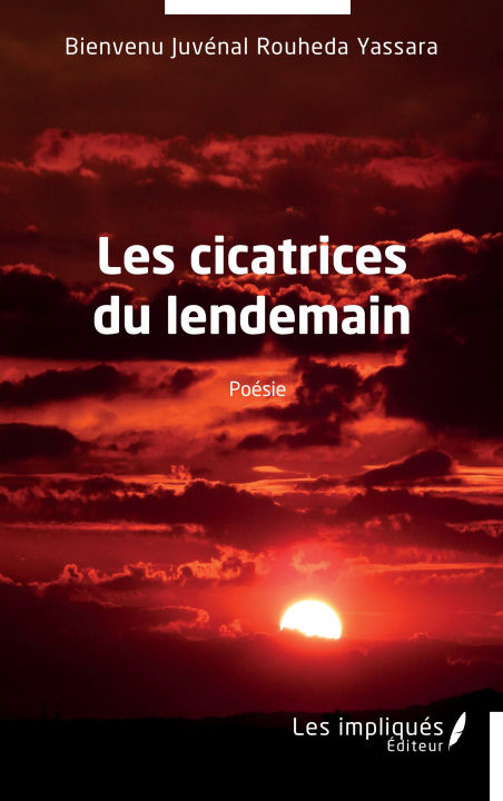 Knjiga Les cicatrices du lendemain Rouheda Yassara
