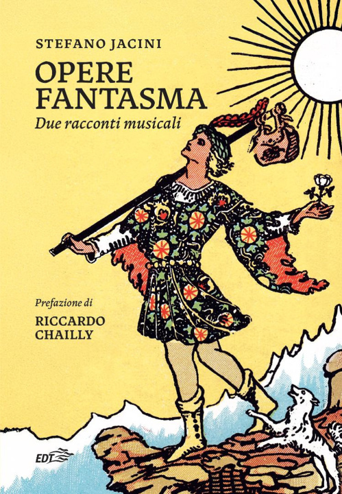 Kniha Opere fantasma. Due racconti musicali Stefano Jacini