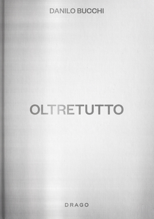 Knjiga Oltretutto Danilo Bucchi