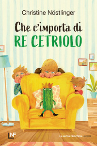 Kniha Che m'importa di re Cetriolo Christine Nöstlinger
