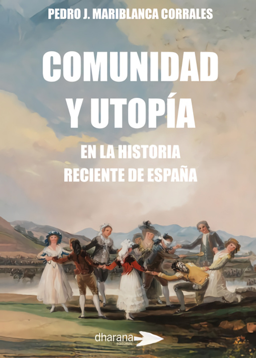 Kniha Comunidad Y Utopia Pedro J. Mariblanca Corrales