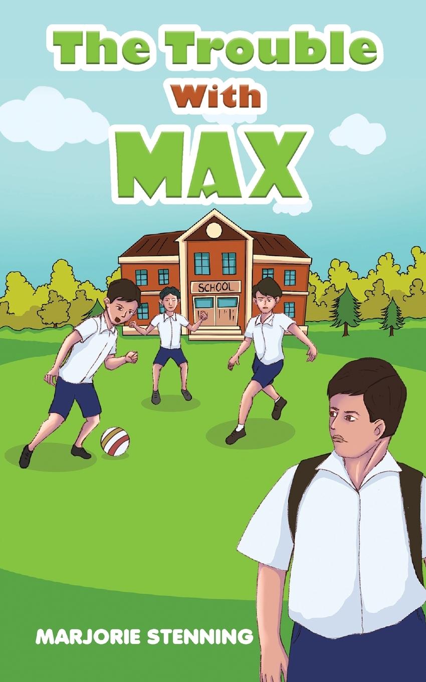 Knjiga Trouble With Max Marjorie Stenning
