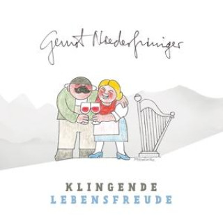 Audio Klingende Lebensfreude - Gernot Niederfriniger 