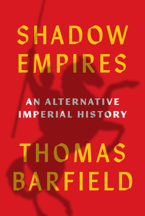 Kniha Shadow Empires Thomas J. Barfield