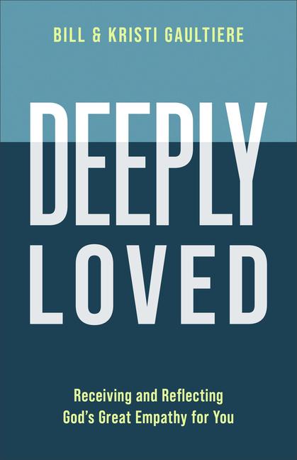 Book Deeply Loved Kristi Gaultiere