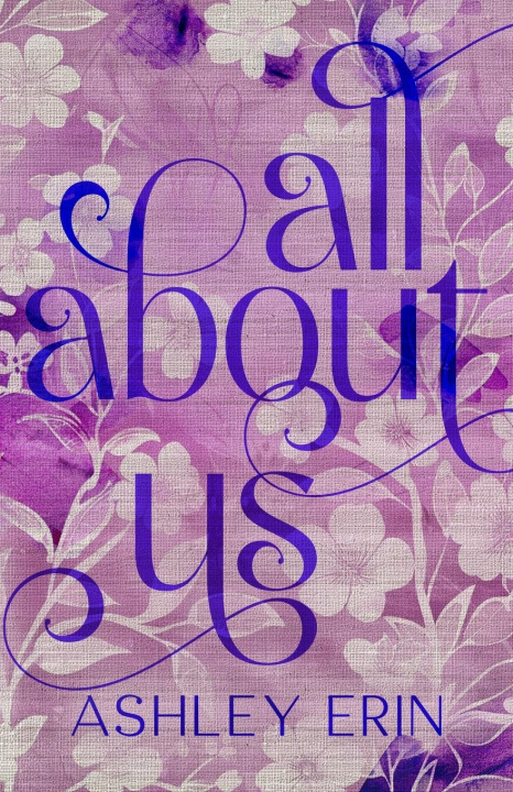 Knjiga All About Us Ashley Erin