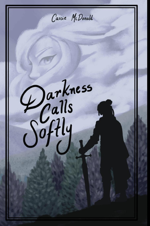 Kniha Darkness Calls Softly Cassie McDonald
