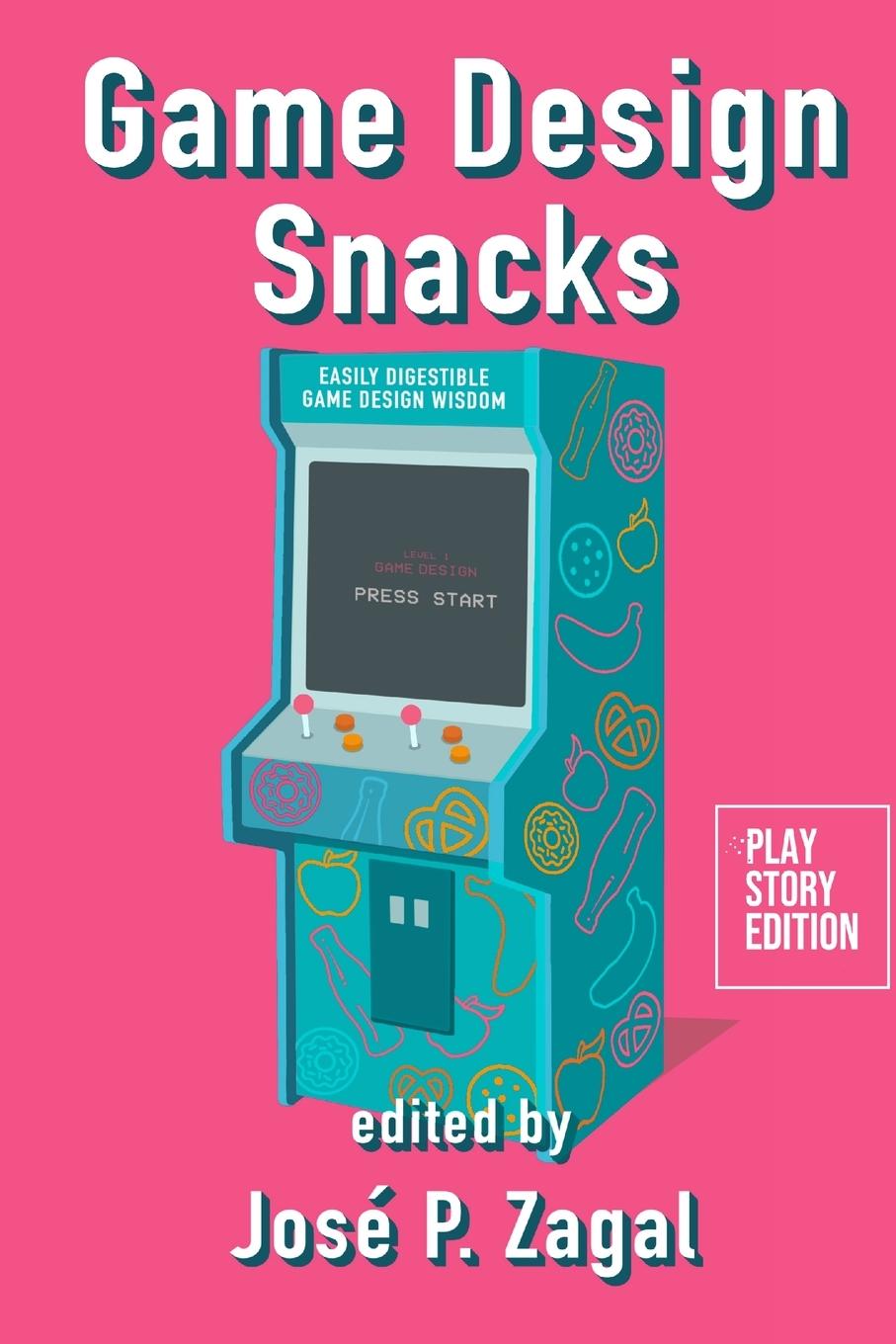 Knjiga Game Design Snacks José P. Zagal