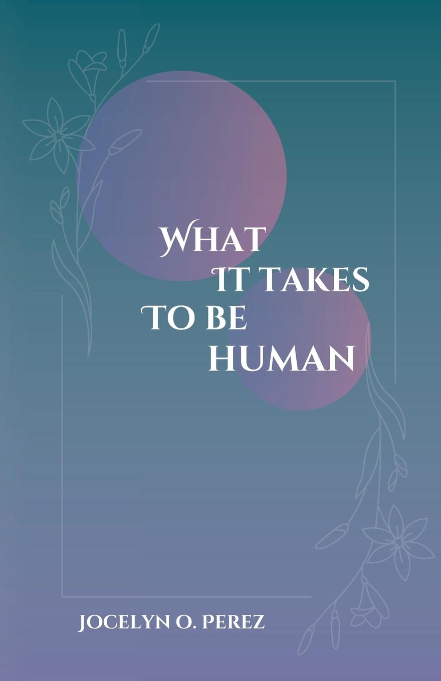 Carte What It Takes To Be Human Jocelyn Perez