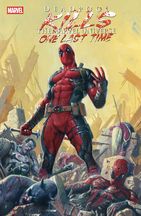 Książka Deadpool Kills the Marvel Universe One Last Time Dalibor Talajic