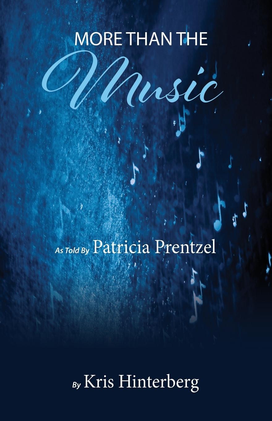 Knjiga More than the Music Kris Hinterberg