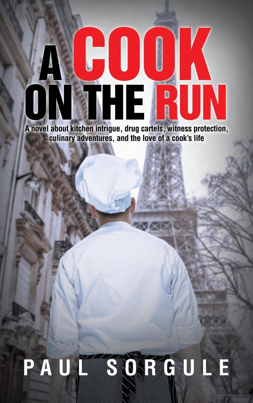 Knjiga A Cook on the Run Paul Sorgule