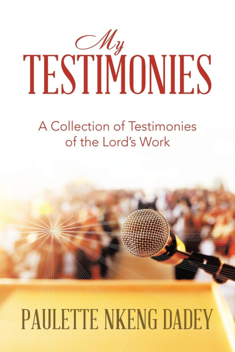 Kniha My Testimonies Paulette Nkeng Dadey