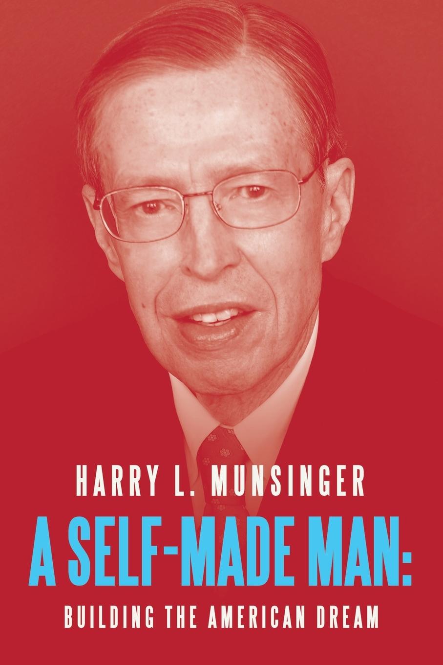 Kniha A Self-Made Man Harry L. Munsinger