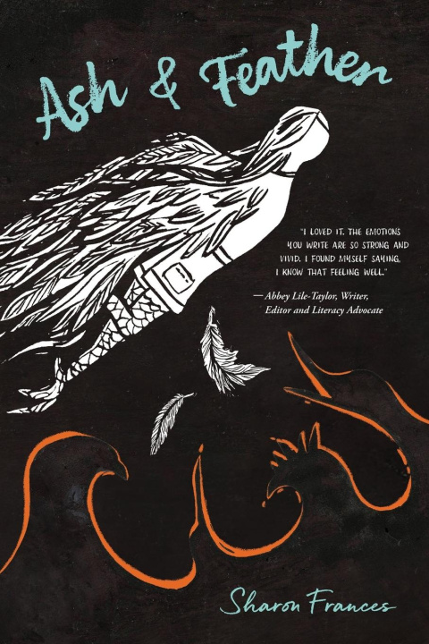 Kniha Ash & Feather Sharon Frances