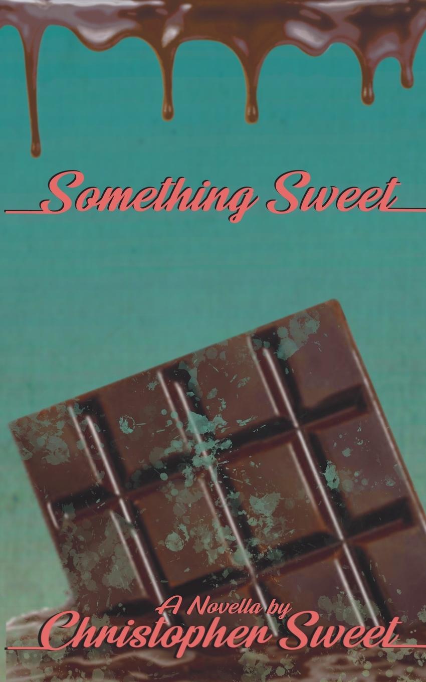 Kniha Something Sweet Christopher Sweet