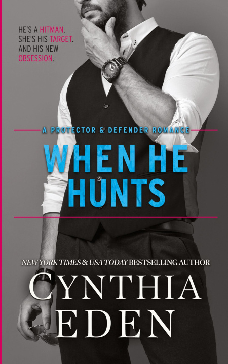 Kniha When He Hunts Cynthia Eden